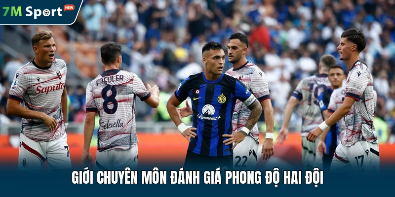 Giới chuyên môn đánh giá phong độ hai đội